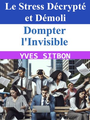 cover image of Dompter l'Invisible